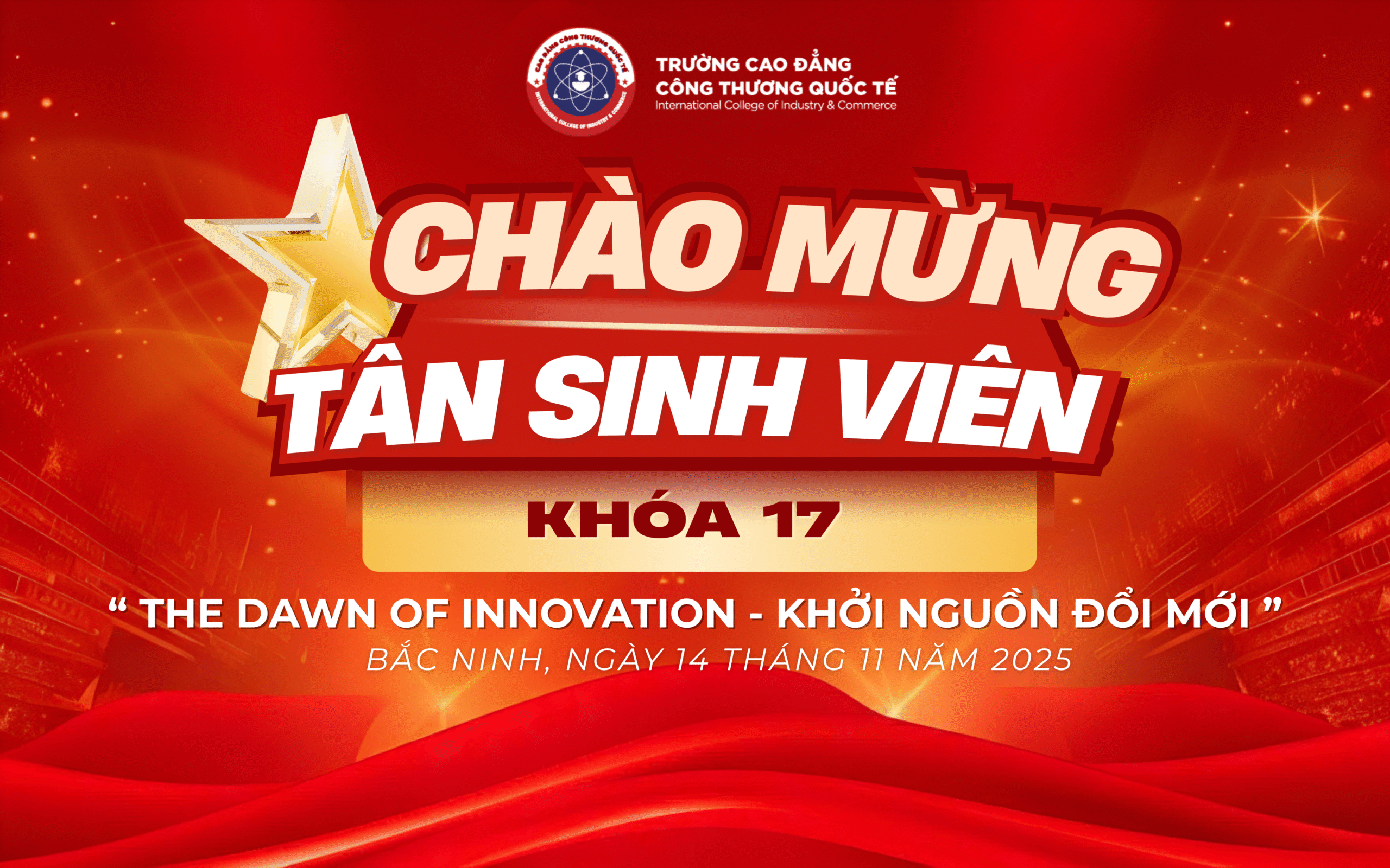 Thông báo sự kiện Chào Tân Sinh viên K17 – The Dawn of Innovation: Khởi nguồn đổi mới