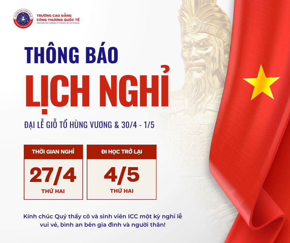 ICC thông báo lịch nghỉ Đại lễ Giỗ tổ Hùng Vương & 30/4 - 1/5